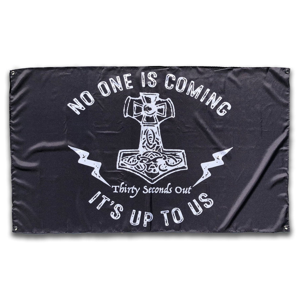 Flagge "No One is Coming"